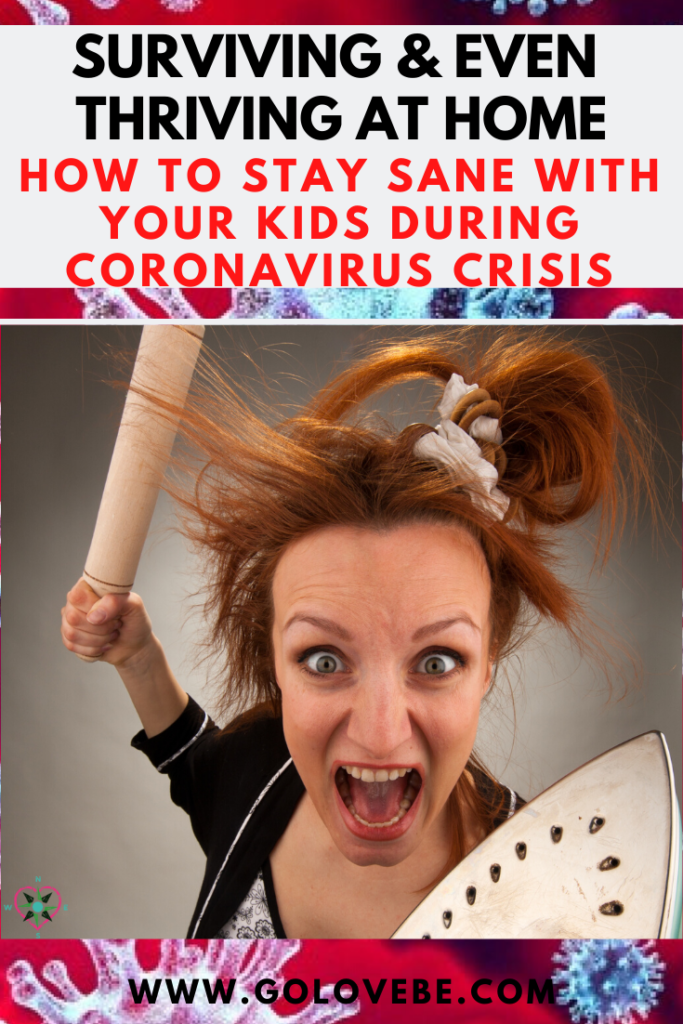 Staying sane with Coronavirus, Parents Stay at home tips